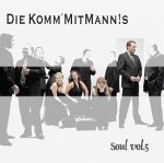 Die Komm` Mit Mann!s 